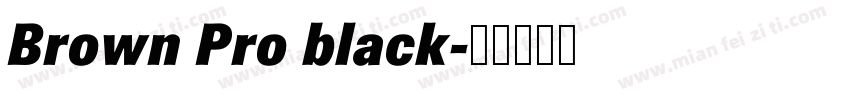 Brown Pro black字体转换
